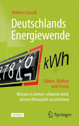 Téléchargez le livre :  Deutschlands Energiewende – Fakten, Mythen und Irrsinn