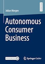 Télécharger le livre :  Autonomous Consumer Business
