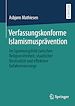 Télécharger le livre :  Verfassungskonforme Islamismusprävention