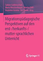 Download this eBook Migrationspädagogische Perspektiven auf den erst-/herkunfts-/mutter-sprachlichen Unterricht