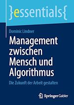 Télécharger le livre :  Management zwischen Mensch und Algorithmus