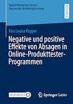 Télécharger le livre :  Negative und positive Effekte von Absagen in Online-Produkttester-Programmen