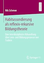 Download this eBook Habitussondierung als reflexiv-rekursive Bildungstheorie