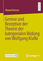 Download this eBook Genese und Rezeption der Theorie der kategorialen Bildung von Wolfgang Klafki