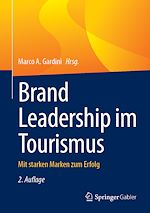 Télécharger le livre :  Brand Leadership im Tourismus