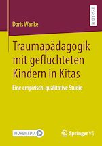 Download this eBook Traumapädagogik mit geflüchteten Kindern in Kitas