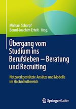 Télécharger le livre :  Übergang vom Studium ins Berufsleben – Beratung und Recruiting