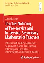 Télécharger le livre :  Teacher Noticing of Pre-service and In-service  Secondary Mathematics Teachers