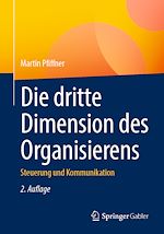 Télécharger le livre :  Die dritte Dimension des Organisierens