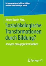 Download this eBook Sozialökologische Transformationen durch Bildung?