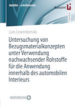 Download this eBook Untersuchung von Bezugsmaterialkonzepten unter Verwendung nachwachsender Rohstoffe für die Anwendung innerhalb des automobilen Interieurs