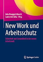 Télécharger le livre :  New Work und Arbeitsschutz