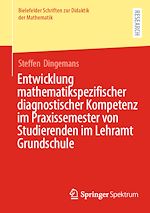 Télécharger le livre :  Entwicklung mathematikspezifischer diagnostischer Kompetenz im Praxissemester von Studierenden im Lehramt Grundschule