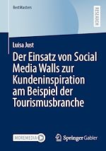 Télécharger le livre :  Der Einsatz von Social Media Walls zur Kundeninspiration am Beispiel der Tourismusbranche