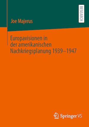Download the eBook: Europavisionen in der amerikanischen Nachkriegsplanung 1939-1947