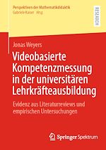 Télécharger le livre :  Videobasierte Kompetenzmessung in der universitären Lehrkräfteausbildung