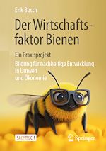 Télécharger le livre :  Der Wirtschaftsfaktor Bienen – ein Praxisprojekt