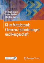 Download this eBook KI im Mittelstand: Chancen, Optimierungen und Neugeschäft