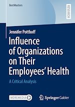 Télécharger le livre :  Influence of Organizations on Their Employees' Health