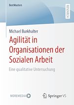 Télécharger le livre :  Agilität in Organisationen der Sozialen Arbeit
