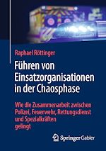 Télécharger le livre :  Führen von Einsatzorganisationen in der Chaosphase