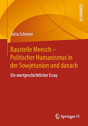 Download the eBook: Baustelle Mensch – Politischer Humanismus in der Sowjetunion und danach
