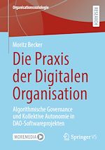 Télécharger le livre :  Die Praxis der Digitalen Organisation