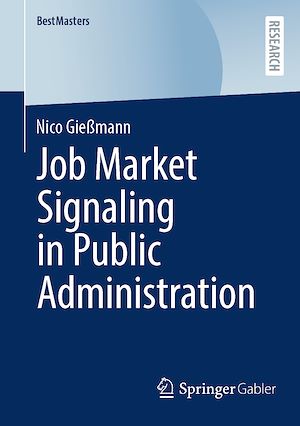 Téléchargez le livre :  Job Market Signaling in Public Administration