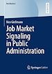 Télécharger le livre :  Job Market Signaling in Public Administration