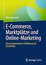 Télécharger le livre :  E-Commerce, Marktplätze und Online-Marketing