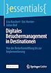 Télécharger le livre :  Digitales Besuchermanagement in Destinationen