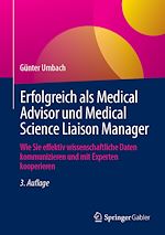 Télécharger le livre :  Erfolgreich als Medical Advisor und Medical Science Liaison Manager