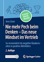 Télécharger le livre :  Nie mehr Pech beim Denken – Das neue Mindset im Vertrieb
