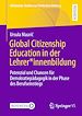 Télécharger le livre :  Global Citizenship Education in der Lehrer*innenbildung