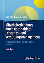 Télécharger le livre :  Mitarbeiterbindung durch nachhaltiges Leistungs- und Vergütungsmanagement