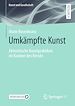 Télécharger le livre :  Umkämpfte Kunst