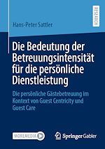 Télécharger le livre :  Die Bedeutung der Betreuungsintensität für die persönliche Dienstleistung