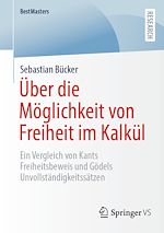Télécharger le livre :  Über die Möglichkeit von Freiheit im Kalkül