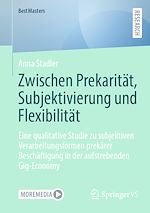 Télécharger le livre :  Zwischen Prekarität, Subjektivierung und Flexibilität