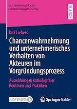 Télécharger le livre :  Chancenwahrnehmung und unternehmerisches Verhalten von Akteuren im Vorgründungsprozess