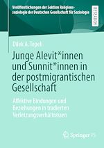 Télécharger le livre :  Junge Alevit*innen und Sunnit*innen in der postmigrantischen Gesellschaft