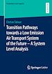 Télécharger le livre :  Transition Pathways towards a Low Emission Air Transport System of the Future - A System Level Analysis