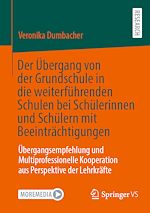 Download this eBook Der Übergang von der Grundschule in die weiterführenden Schulen bei Schülerinnen und Schülern mit Beeinträchtigungen