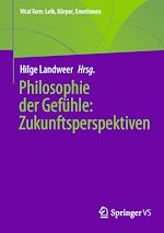 Download this eBook Philosophie der Gefühle: Zukunftsperspektiven