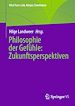 Télécharger le livre :  Philosophie der Gefühle: Zukunftsperspektiven