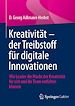 Télécharger le livre :  Kreativität – der Treibstoff für digitale Innovationen