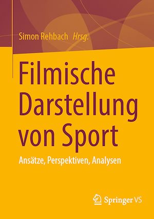 Téléchargez le livre :  Filmische Darstellung von Sport