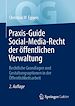 Télécharger le livre :  Praxis-Guide Social-Media-Recht der öffentlichen Verwaltung