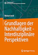 Download this eBook Grundlagen der Nachhaltigkeit - Interdisziplinäre Perspektiven