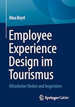 Télécharger le livre :  Employee Experience Design im Tourismus